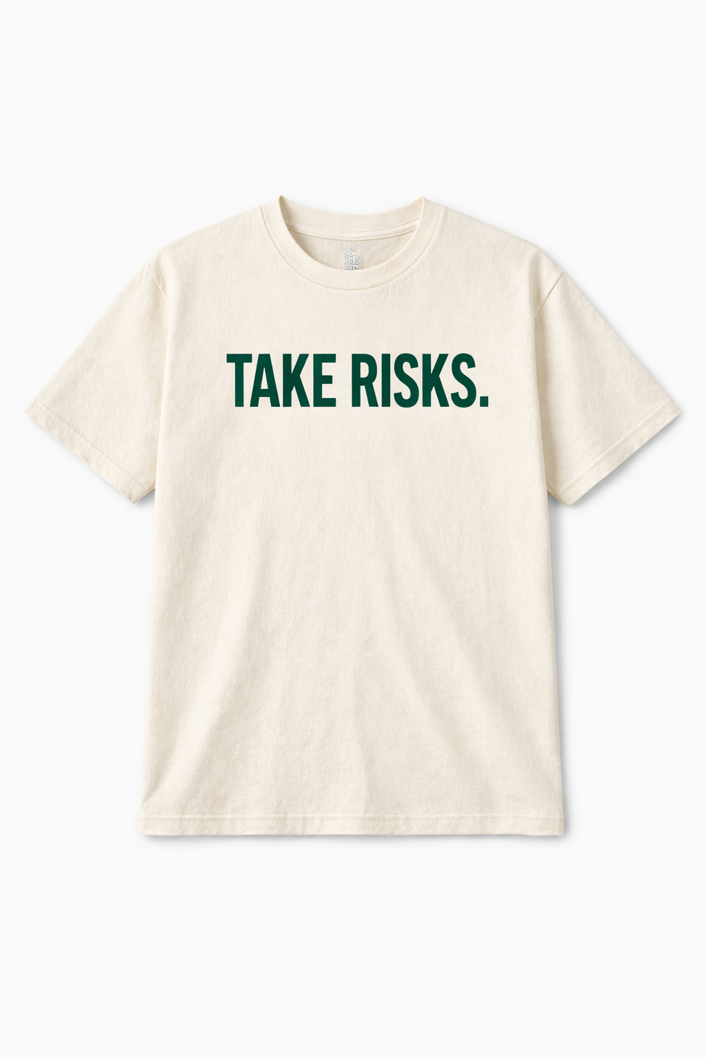 Beige t-shirt with 'TAKE RISKS.' text in green on a white background