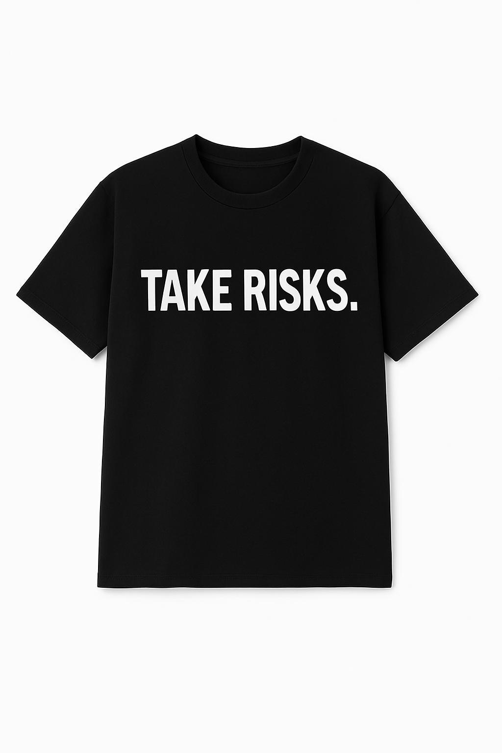 Black t-shirt with 'TAKE RISKS.' text on a white background
